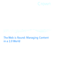 The Web is Round: Managing Content in a 2.0 World