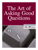 The Art of Asking Good Questions