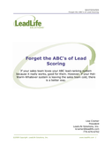 Why You Should Forget the ABCs of Lead Scoring
