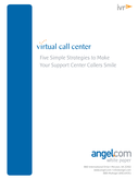 Five Simple Strategies to Make Your Support Center Callers Smile